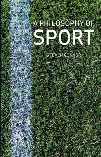 Book Cover for A Philosophy of Sport by Steven Connor