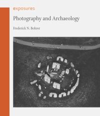 Book Cover for Photography and Archaeology by Frederick Nathaniel Bohrer