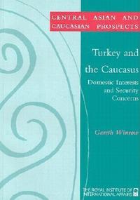 Book Cover for Turkey and the Caucasus by Gareth M Winrow