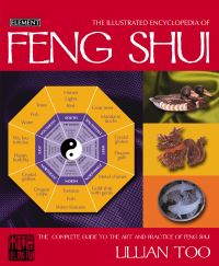 Book Cover for The Illustrated Encyclopedia of Feng Shui by Lillian Too