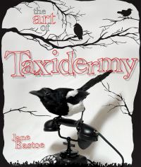 Book Cover for The Art of Taxidermy by Jane Eastoe