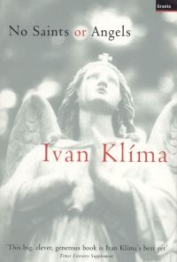 Book Cover for No Saints or Angels by Ivan KlÔma