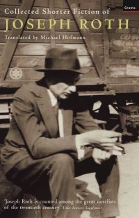 Book Cover for Collected Shorter Fiction of Joseph Roth by Joseph Roth