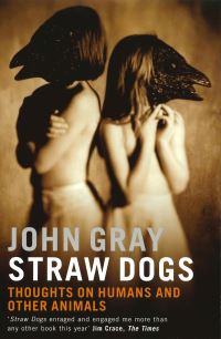 Book Cover for Straw Dogs by John Gray