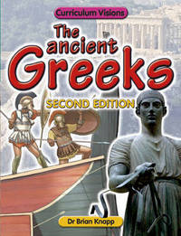 Book Cover for The Ancient Greeks by Brian J Knapp, Lisa Magloff, Gillian Gatehouse