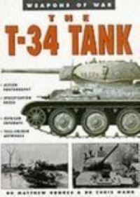 Book Cover for The T-34 Tank by Matthew Hughes, Chris Mann