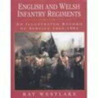 Book Cover for English and Welsh Infantry Regiments by Ray Westlake