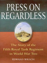 Book Cover for Press on Regardless by Edward Wilson