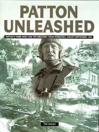 Book Cover for Patton Unleashed by Tim Ripley
