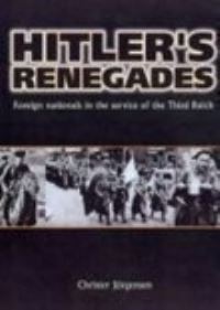 Book Cover for Hitler's Renegades by Christopher Ailsby