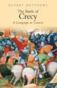 Book Cover for The Battle of Crecy by Rupert Matthews