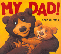 Book Cover for My Dad! by Charles Fuge