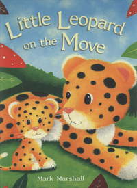 Book Cover for Little Leopard on the Move by Mark Marshall
