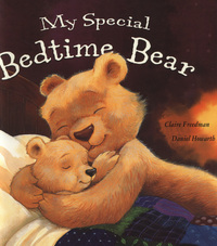 Book Cover for My Special Bedtime Bear by Claire Freedman, Daniel Howarth