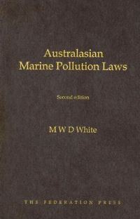 Book Cover for Australasian Marine Pollution Laws by Michael White