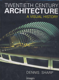 Book Cover for Twentieth Century Architecture by Dennis Sharp