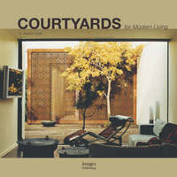 Book Cover for Courtyards for Modern Living by Michael J Crosbie