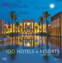 Book Cover for 100 Hotels + Resorts by Allison, Tong  Goo Wimberly