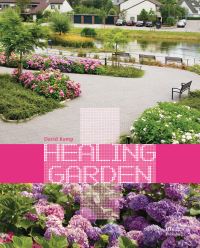 Book Cover for Healing Garden by David A Kamp