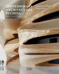 Book Cover for Contemporary Architecture in China by Xiangning Li, Yanfei He