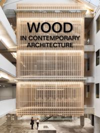 Book Cover for Wood in Contemporary Architecture by 