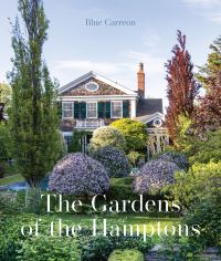 Book Cover for The Gardens of the Hamptons by Blue Carreon