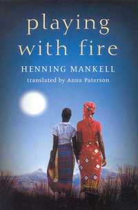 Book Cover for Playing With Fire by Henning Mankell