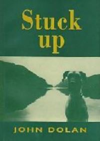 Book Cover for Stuck Up by John Dolan
