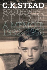 Book Cover for South-West of Eden by C K Stead