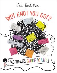 Book Cover for Wot Knot You Got? by Selina Tusitala Marsh