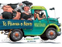 Book Cover for Te Pamu O Koro Meketanara by Donovan Bixley