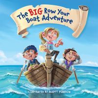 Book Cover for The Big Row Your Boat Adventure by Scott Pearson
