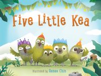 Book Cover for Five Little Kea by Renee Chin