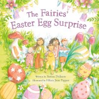 Book Cover for The Fairies' Easter Egg Surprise by Sarina Dickson