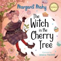 Book Cover for The Witch in the Cherry Tree by Margaret Mahy