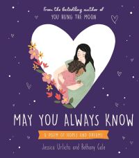 Book Cover for May You Always Know by Jessica Urlichs