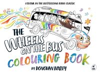Book Cover for The Wheels on the Bus Colouring Book by Donovan Bixley