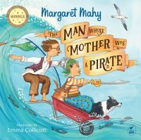 Book Cover for The Man Whose Mother Was a Pirate by Margaret Mahy