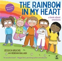 Book Cover for The Rainbow in My Heart by Jessica Urlichs