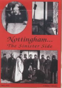 Book Cover for Nottingham ... The Sinister Side by Steve Jones