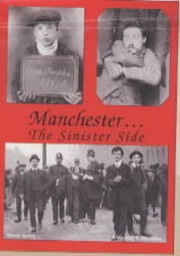 Book Cover for Manchester ... The Sinister Side by Steve Jones