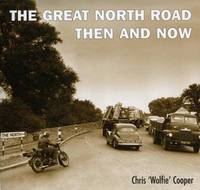 Book Cover for The Great North Road Then and Now by Chris Cooper