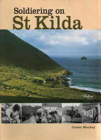 Book Cover for Soldiering on St Kilda by James A Mackay