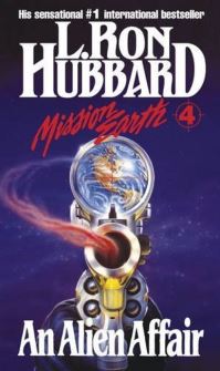 Book Cover for Mission Earth 4, An Alien Affair by L Ron Hubbard