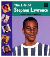 Book Cover for The Life of Stephen Lawrence by Verna Wilkins, Lynne Willey