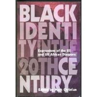 Book Cover for Black Identity in the 20th Century by Mark Christian