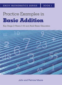 Book Cover for Practice Examples in Basic Addition by John Moore, Patricia Moore