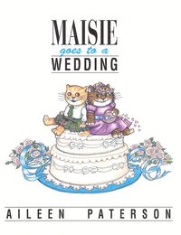 Book Cover for Maisie Goes to a Wedding by Aileen Paterson
