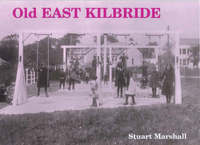Book Cover for Old East Kilbride by Stuart Marshall