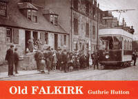 Book Cover for Old Falkirk by Guthrie Hutton